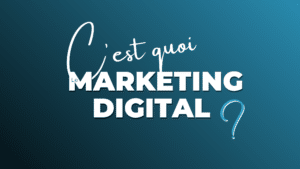 C'est quoi le marketing digital selon Sommet Agency ?